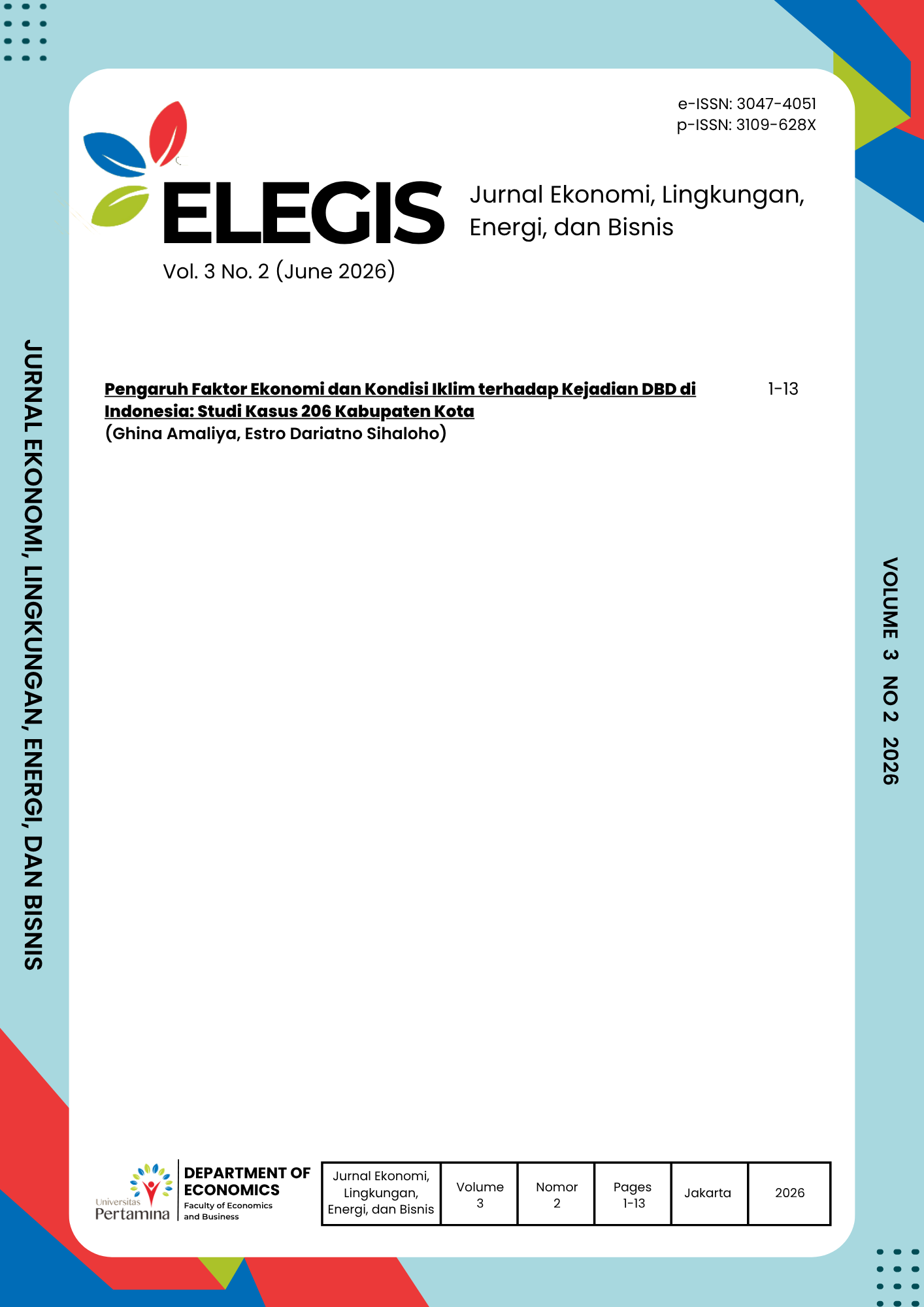 					View Vol. 3 No. 2 (2026): Jurnal Ekonomi, Lingkungan, Energi, dan Bisnis
				